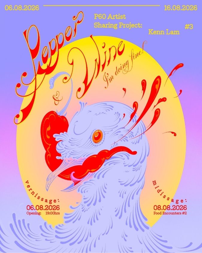 P60 Artist Sharing Programme III — Kenn Lam